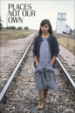 Watch Places Not Our Own 123MoviesFree