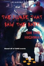 Watch The Nurse That Saw the Baby on the Highway 123MovieFree