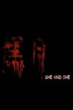 Watch She and She 123MovieFree