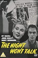 Watch The Night Won\'t Talk 123MovieFree