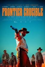 Watch Frontier Crucible 123MovieFree