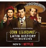 Watch John Leguizamo\'s Latin History for Morons 123moviesfree