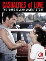 Watch Casualties of Love: The Long Island Lolita Story 123MovieFree