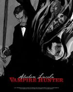 Watch Abraham Lincoln Vampire Hunter: The Great Calamity 123MovieFree