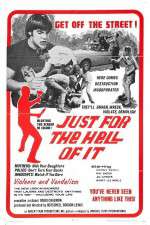 Watch Just for the Hell of It 123MovieFree