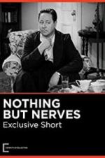 Watch Nothing But Nerves 123MovieFree