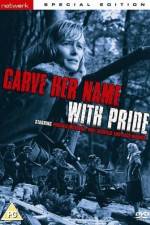 Watch Carve Her Name with Pride 123MovieFree