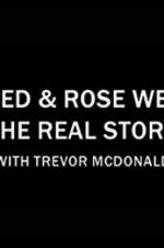 Watch Fred &amp; Rose West the Real Story with Trevor McDonald 123MoviesFree