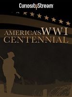 Watch America\'s World War I Centennial (TV Short 2017) 123MovieFree