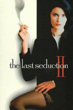 Watch The Last Seduction II 123MovieFree
