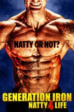 Watch Generation Iron: Natty 4 Life 123moviesfree