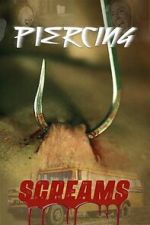Watch Piercing Screams 123moviesfree