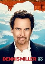 Watch Dennis Miller: America 180º 123MovieFree