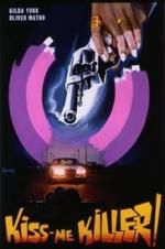 Watch Kiss Me Killer 123MovieFree