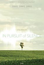 Watch In Pursuit of Silence 123moviesfree