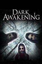 Watch Dark Awakening 123moviesfree