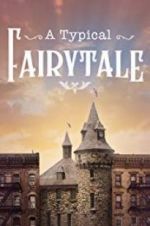 Watch A Typical Fairytale 123MovieFree
