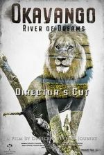 Watch Okavango: River of Dreams - Director's Cut 123moviesfree