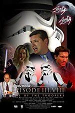 Watch Star Wars: Episode III.VIII: Rise of the Troopers 123MovieFree
