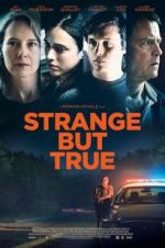 Watch Strange But True 123MovieFree