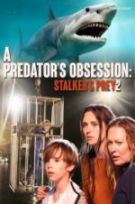Watch A Predator\'s Obsession 123MovieFree