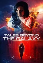 Watch Tales Beyond the Galaxy 123moviesfree