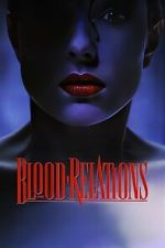 Watch Blood Relations 123moviesfree