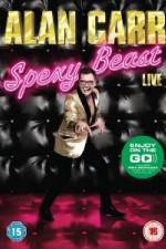 Watch Alan Carr Spexy Beast Live 123MovieFree