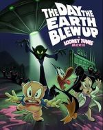 Watch The Day the Earth Blew Up: A Looney Tunes Movie 123MoviesFree