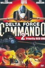 Watch Delta Force Commando II: Priority Red One 123MovieFree