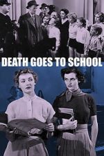 Watch Death Goes to School 123moviesfree