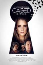 Watch Caged No More 123MovieFree