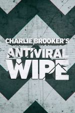 Watch Charlie Brooker\'s Antiviral Wipe 123moviesfree