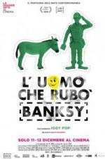 Watch The Man Who Stole Banksy 123moviesfree