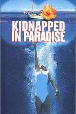 Watch Kidnapped in Paradise 123MovieFree