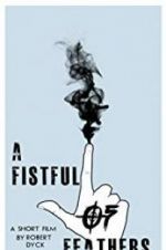 Watch A Fistful of Feathers 123MovieFree