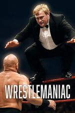 Watch Wrestlemaniac 123moviesfree