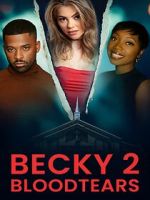 Watch Becky II: Bloodtears 123MovieFree