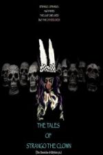 Watch The Tales of Strango the Clown (The Chronicles of Gillygutz) 123moviesfree