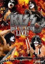 Watch Kiss: Rock the Nation - Live 123moviesfree