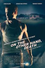 Watch On the Other Hand, Death 123MovieFree