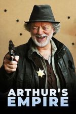 Watch Arthur\'s Empire 123moviesfree