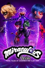 Watch Miraculous World: Paris, Tales of Shadybug and Claw Noir 123moviesfree