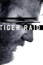 Watch Tiger Raid 123moviesfree