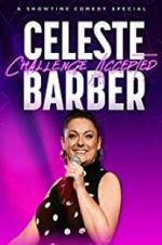 Watch Celeste Barber: Challenge Accepted 123moviesfree