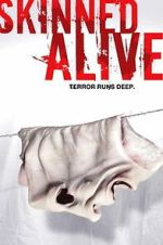 Watch Skinned Alive 123MoviesFree