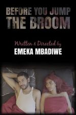 Watch Before You Jump the Broom 123MovieFree