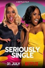 Watch Seriously Single 123MoviesFree