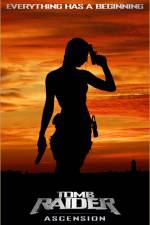 Watch Tomb Raider: Ascension 123MovieFree