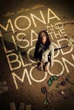 Watch Mona Lisa and the Blood Moon 123MovieFree